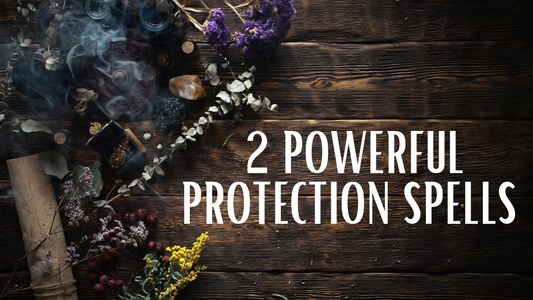2 Powerful Protection Spells