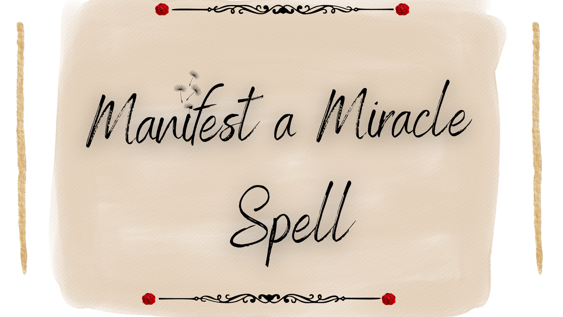 Manifest A Miracle Spell